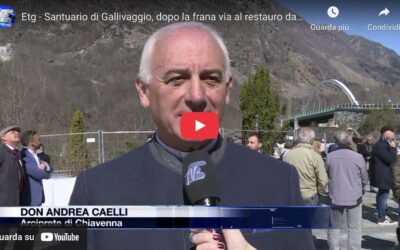 Espansione TV – Santuario di Gallivaggio: dopo la frana, via al restauro da oltre 4 milioni